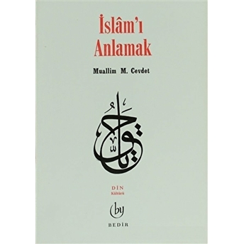 Islam'I Anlamak M. Cevdet