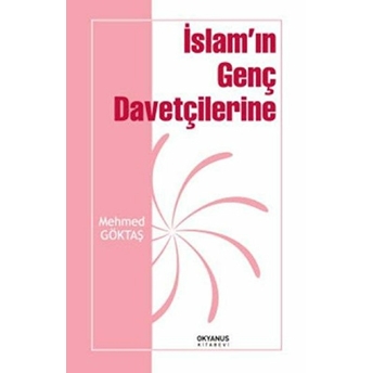 Islam'In Genç Davetçilerine Mehmed Göktaş