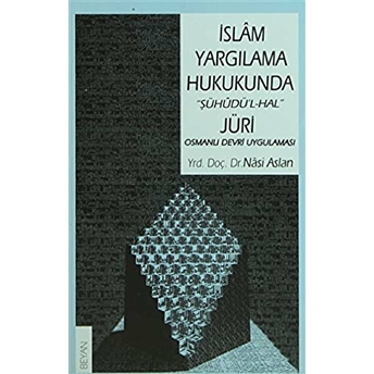 Islam Yargılama Hukukunda Jüri Nasi Aslan