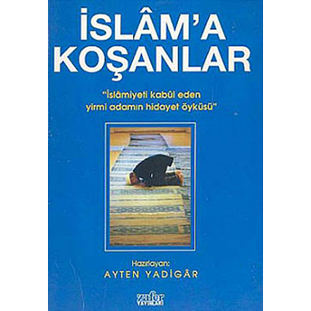 Islam'a Koşanlar-Kolektif