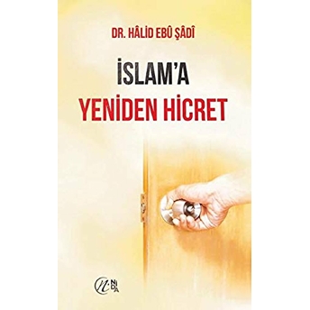 Islam'a Yeniden Hicret Halid Ebu Şadi