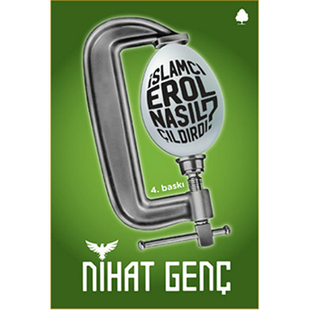 Islamcı Erol Nasıl Çıldırdı? Nihat Genç