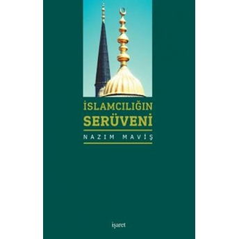 Islamcılığın Serüveni