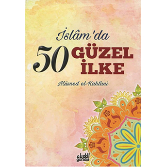 Islam'da 50 Güzel Ilke-Müsned El-Kahtani