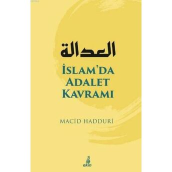 Islam'da Adalet Kavramı Macid Hadduri