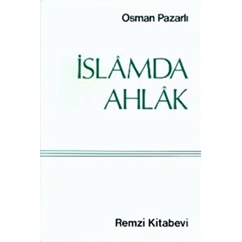 Islamda Ahlak Osman Pazarlı