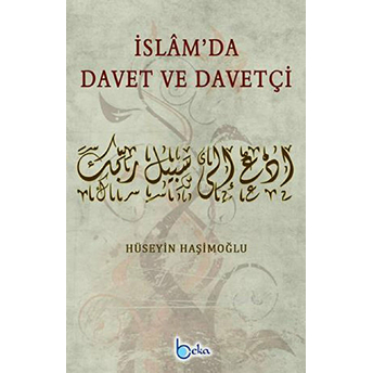 Islam'da Davet Ve Davetçi Hüseyin Haşimoğlu