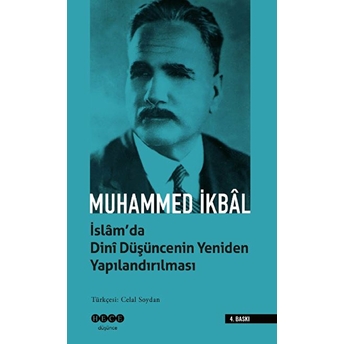 Islam'da Dini Düşüncenin Yeniden Yapılandırılması Muhammed Ikbal