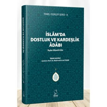 Islam'da Dostluk Ve Kardeşlik Adabı Imam Gazzali