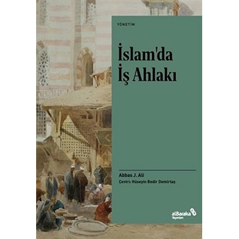 Islamda Iş Ahlakı Abbas J. Ali