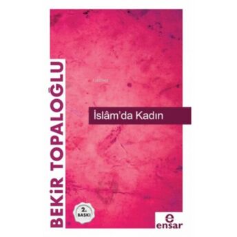 Islam'da Kadın Bekir Topaloğlu