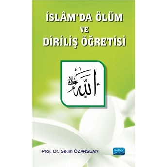 Islam'da Ölüm Ve Diriliş Öğretisi