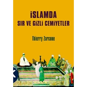 Islamda Sır Ve Gizli Cemiyetler Thierry Zarcone