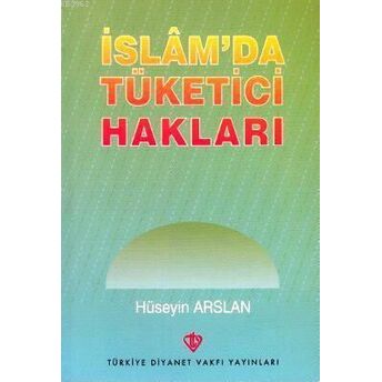 Islam'da Tüketici Hakları Hüseyin Arslan