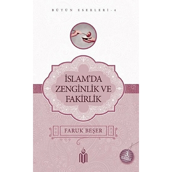 Islamda Zenginlik Ve Fakirlik Faruk Beşer