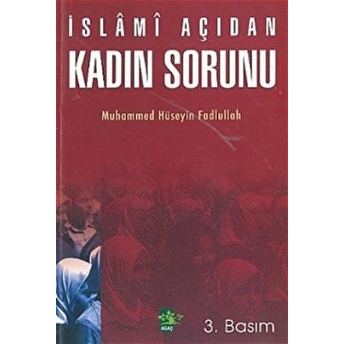 Islami Açıdan Kadın Sorunu Muhammed Hüseyin Fadlullah