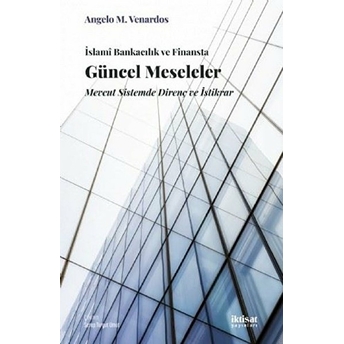 Islami Bankacılık Ve Finansta Güncel Meseleler Angelo M. Venardos