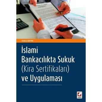 Islami Bankacılıkta Sukuk (Kira Sertifikaları) Ve Uygulaması Erdem Bafra