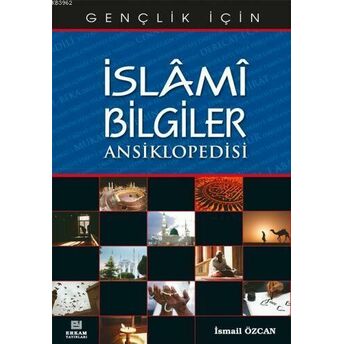 Islami Bilgiler Ansiklopedisi Ismail Özcan