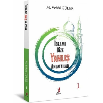 Islamı Bize Yanlış Anlattılar 1