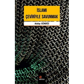 Islamı Çeviriyle Savunmak Atalay Gündüz