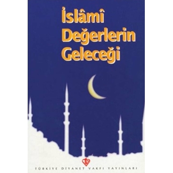 Islami Değerlerin Geleceği Kolektif