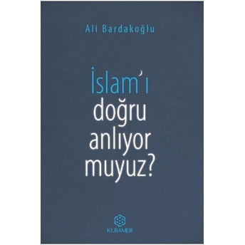 Islamı Doğru Anlıyor Muyuz? Ali Bardakoğlu