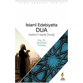 Islami Edebiyatta Dua Abdulhadi Timurtaş