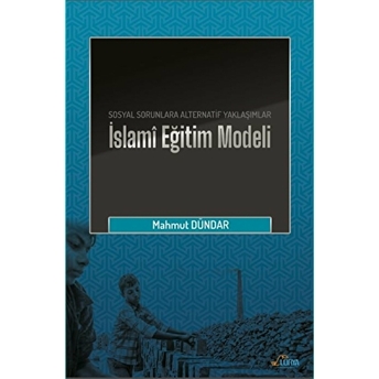 Islami Eğitim Modeli Mahmut Dündar