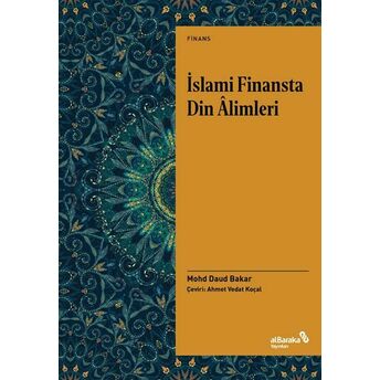 Islami Finansta Din Âlimleri Mohd Daud Bakar