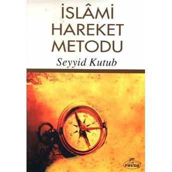 Islami Hareket Metodu Seyyid Kutub