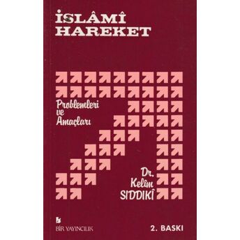 Islami Hareket Problemleri Ve Amaçları Kelim Sıddıki