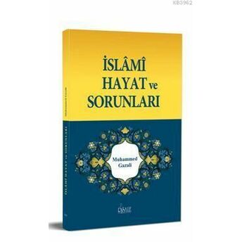 Islami Hayat Ve Sorunları Muhammed Gazali