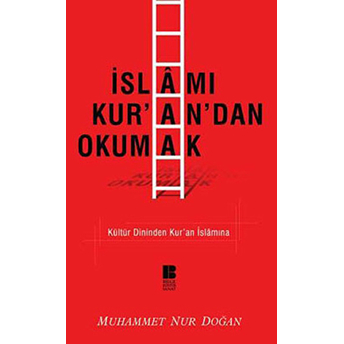 Islamı Kur’an’dan Okumak Muhammet Nur Doğan