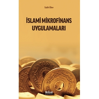 Islami Mikrofinans Uygulamaları - Salih Ülev