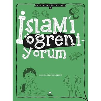 Islam'ı Öğreniyorum - Değerler Eğitimi Seti 1 Kolektif