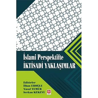 Islami Perspektifte Iktisadi Yaklaşımlar