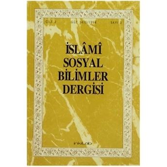 Islami Sosyal Bilimler Dergisi Cilt: 2 Sayı: 3