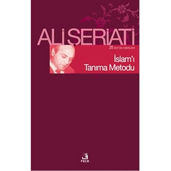 Islamı Tanıma Metodu Ali Şeriati