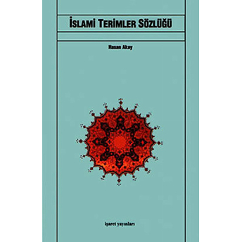 Islami Terimler Sözlüğü Hasan Akay