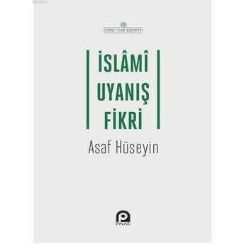 Islami Uyanış Fikri Asaf Hüseyin