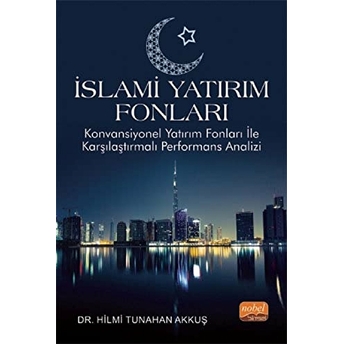 Islami Yatırım Fonları Hilmi Tunahan Akkuş