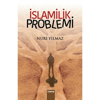 Islamilik Problemi Nuri Yılmaz