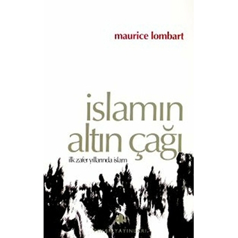 Islamın Altın Çağı Maurice Lombart