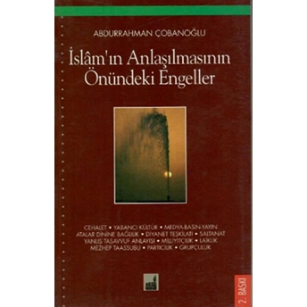 Islam'ın Anlaşılmasının Önündeki Engeller Abdurrahman Çobanoğlu