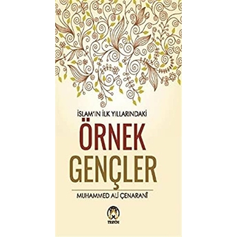 Islamın Ilk Yıllarındaki Örnek Gençler