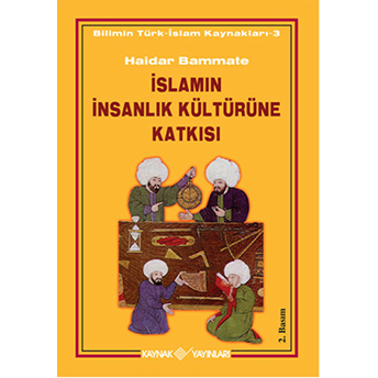 Islamın Insanlık Kültürüne Katkısı