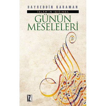 Islamın Işığında Günün Meseleleri