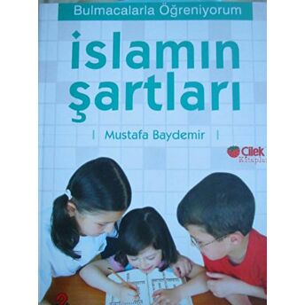 Islamın Şartları: Bulmacalarla Öğreniyorum 1 Mustafa Baydemir