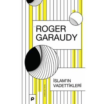 Islam'ın Vadettikleri Roger Garaudy